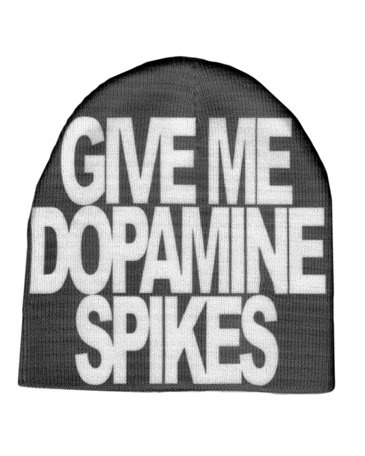 GIVE ME DOPAMINE SPIKES