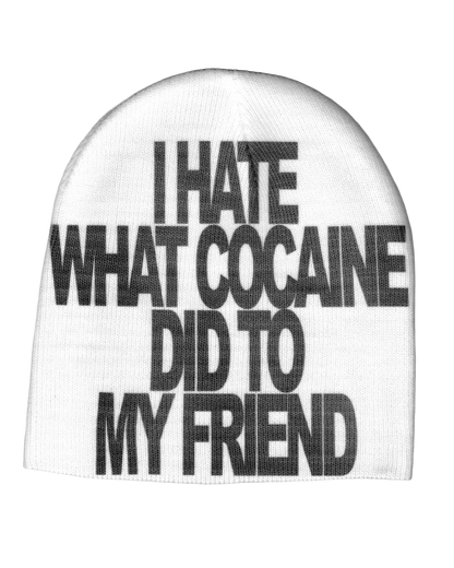 I HATE WHAT COCAINE DID TO MY FRIEND