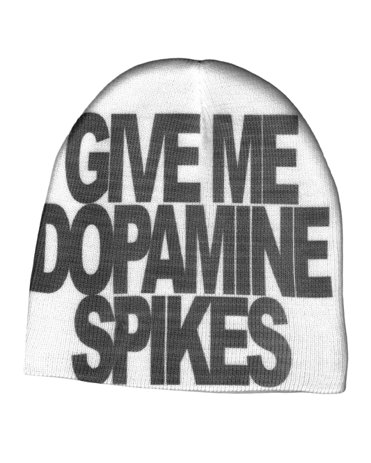 GIVE ME DOPAMINE SPIKES