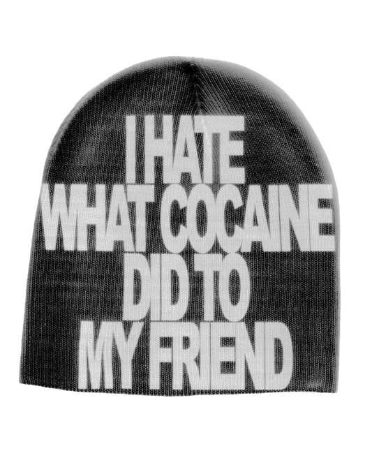 I HATE WHAT COCAINE DID TO MY FRIEND